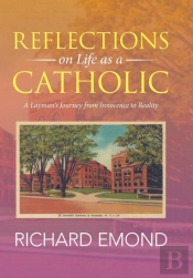 Reflections On Life As A Catholic