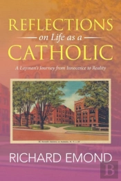 Reflections On Life As A Catholic