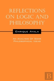 Reflections On Logic And Philosophy: An