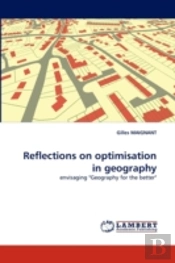 Reflections On Optimisation In Geography