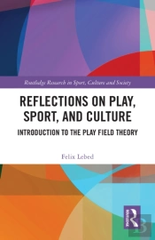 Reflections On Play, Sport, And Culture