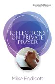 Reflections On Private Prayer