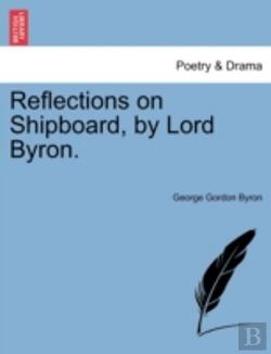 Bertrand.pt - Reflections On Shipboard, By Lord Byron.