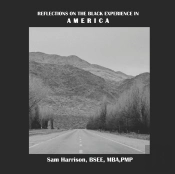 Reflections On The Black Experience In America