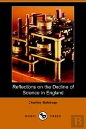 Reflections On The Decline Of Science In England
