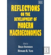 Reflections On The Development Of Modern Macroeconomics