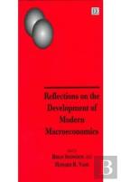 Reflections On The Development Of Modern Macroeconomics