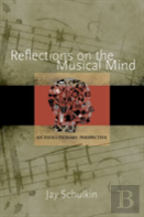 Reflections On The Musical Mind