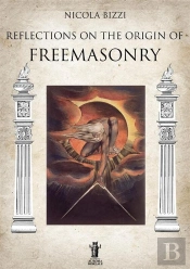 Reflections On The Origin Of Freemasonry