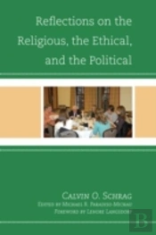 Reflections On The Religious, The Ethical, And The Political