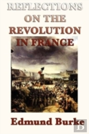Reflections On The Revolution In France