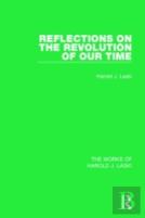 Reflections On The Revolution Of Our Time (Works Of Harold J. Laski)