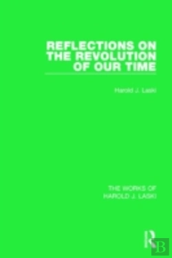 Bertrand.pt - Reflections On The Revolution Of Our Time (Works Of Harold J. Laski)