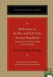 Reflections On The Rise & Fall Of The Ancient Republics
