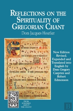 Bertrand.pt - Reflections On The Spirituality Of Gregorian Chant
