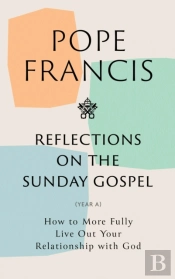 Reflections On The Sunday Gospel (Year A)