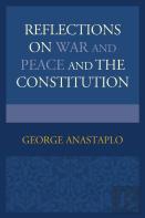 Reflections On War And Peace And The Constitution