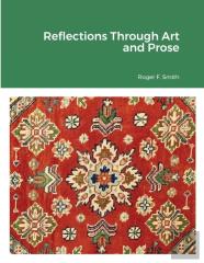 Reflections Through Art And Prose