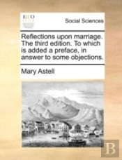 Reflections Upon Marriage. The Third Edi