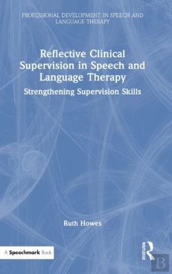 Bertrand.pt - Reflective Clinical Supervision In Speech And Language Therapy