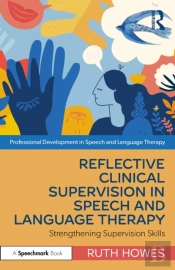 Reflective Clinical Supervision In Speech And Language Therapy
