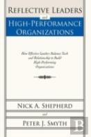 Reflective Leaders And High-Performance Organizations