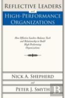 Reflective Leaders And High-Performance Organizations