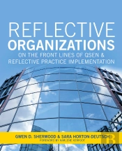 Reflective Organizations; On The Front Lines Of Qsen And Reflective Practice Implementation