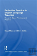 Reflective Practice In English Language Teaching