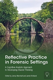 Reflective Practice In Forensic Settings