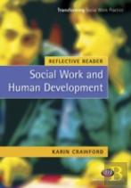 Reflective Reader: Social Work And Human Development