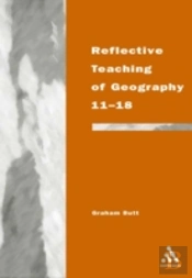 Reflective Teaching Of Geography 11-18