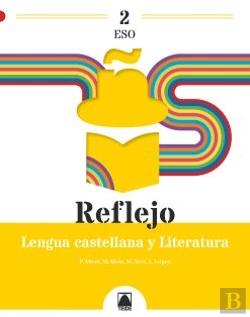 Bertrand.pt - Reflejo 2. Lengua Castellana Y Literatura 2 Eso