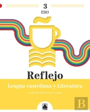 Reflejo 3. Lengua Castellana Y Literatura 3 Eso