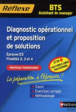 Bertrand.pt - Reflexe Bts; Bts Assistant De Manager ; Diagnostic Opérationnel Et Proposition De Solutions ; Épreuve E5, Finalités 2, 3 Et 4