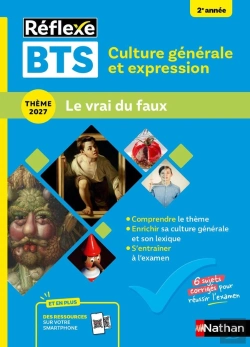 Bertrand.pt - Réflexe Bts : Culture Générale Et Expression ; Bts 2e Année ; Le Vrai Du Faux (Édition 2027)