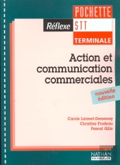 Reflexe Stt ; Action Et Communication Commerciales ; Terminale Stt ; Livre De L'Eleve ; Edition 2002