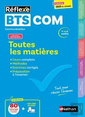 Réflexe Tome 16 : Bts Communication ; Toutes Les Matières ; 1re Et 2e Années (Édition 2024/2025)