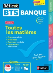 Réflexe Tome 18 : Bts Banque ; Toutes Les Matières ; 1re Et 2e Années (Édition 2024/2025)