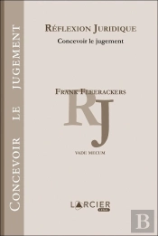 Réflexion Juridique ; Concevoir Le Jugement