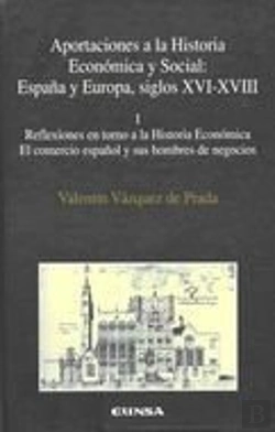 Bertrand.pt - Reflexiones En Torno A La Historia Económica, El Comercio Español Y Sus Hombre De Negocios