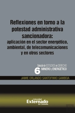 Bertrand.pt - Reflexiones En Torno A La Potestad Administrativa Sancionadora: Aplicación En El Sector Energético, Ambiental, De Telecomunicaciones Y En Otros Sectores