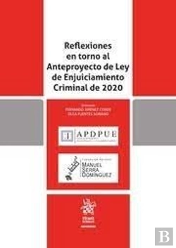 Bertrand.pt - Reflexiones En Torno Al Anteproyecto De Ley De Enjuiciamiento Criminal De 2020