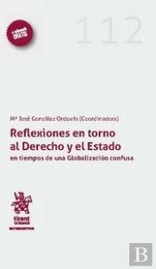 Reflexiones En Torno Al Derecho Y El Estado En Tiempos De Un