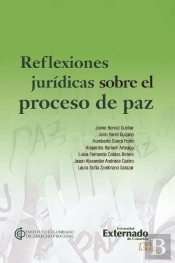 Reflexiones Jurídicas Sobre El Proceso De Paz