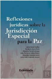 Reflexiones Jurídicas Sobre La Jurisdicción Especial Para La Paz