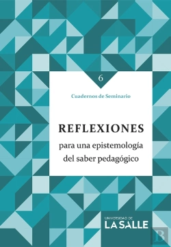 Bertrand.pt - Reflexiones Para Una Epistemología Del Saber Pedagógico