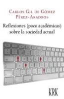 Reflexiones (Poco Académicas) Sobre La Sociedad Actual