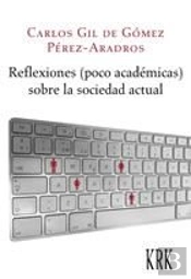 Reflexiones (Poco Académicas) Sobre La Sociedad Actual