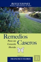 Reflexiones: Remedios Caseros Para Un Corazon Herido
